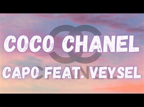 capo chanel|CAPO – COCO CHANEL Lyrics .